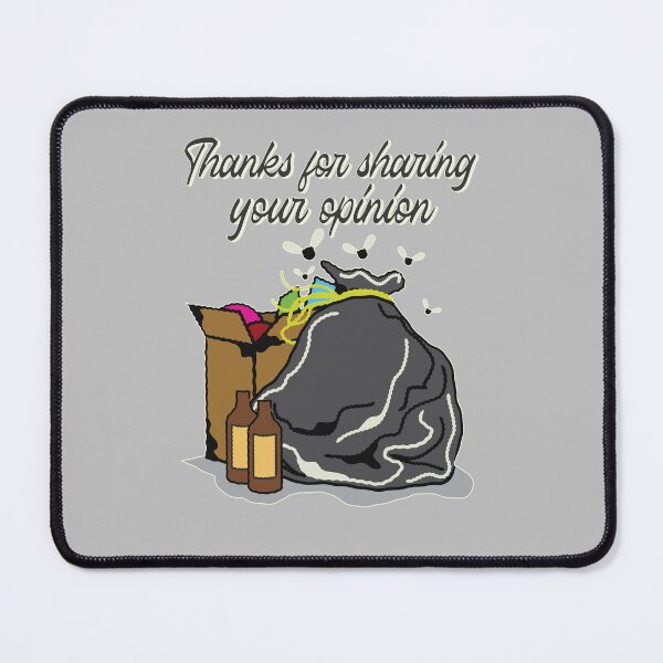 Item preview, Thanks for your Opinion Sarcastic Rude Funny Garbage Drawing designed and sold by IronicBGear.