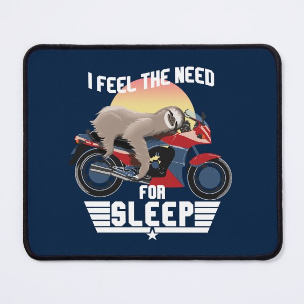 Item preview, I Feel The Need For Sleep | Sloth Speed Funny Pun Quote designed and sold by TMBTM.