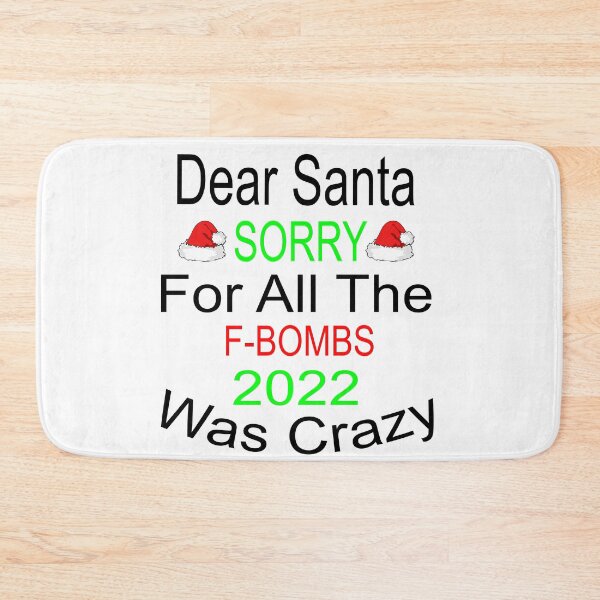 Item preview, Dear Santa Sorry For All The F-bombs 2022 Was Crazy designed and sold by Soudesign99.