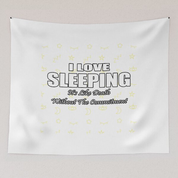 Item preview, I Love Sleeping It's Like Death Without The Commitment designed and sold by findgreatshirts.