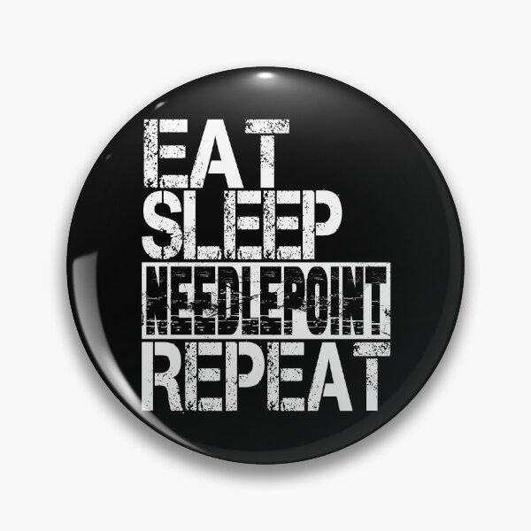 Item preview, Eat Sleep Needlepoint Repeat, Grunge  designed and sold by ACC .