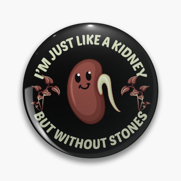 Item preview, Funny Kidney Stones I'm Just Like a Kidney but Without Stones Sarcastic Bean Joke designed and sold by SimpleAndGreat.