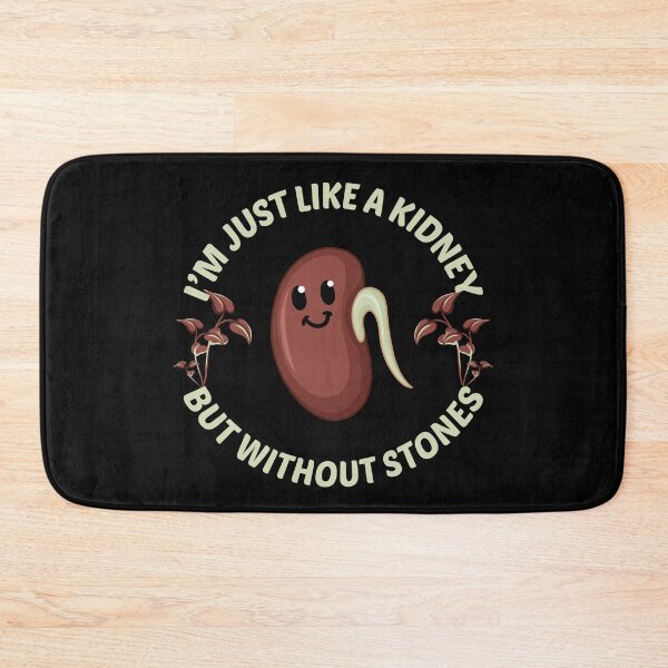 Item preview, Funny Kidney Stones I'm Just Like a Kidney but Without Stones Sarcastic Bean Joke designed and sold by SimpleAndGreat.