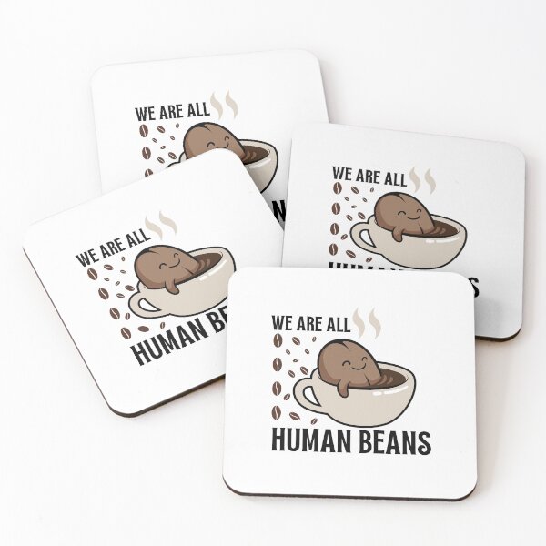 Item preview, We are All Human Beans Funny Pun designed and sold by Pixelish.