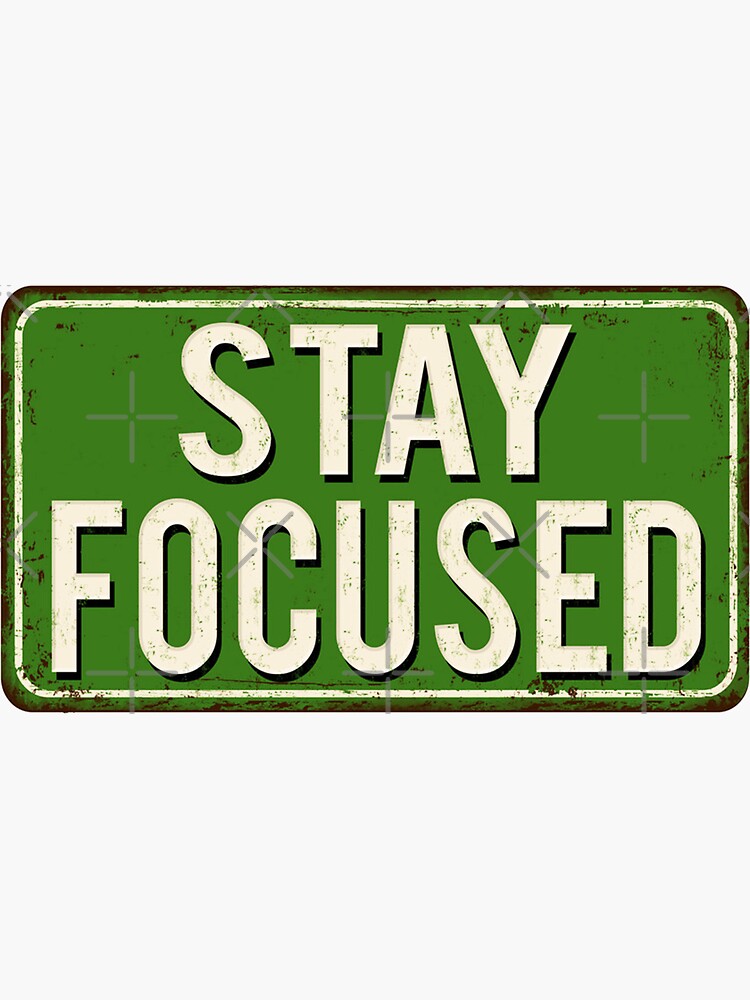 "Stay Focused (b&w) " Sticker For Sale By BESTmsdoy | Redbubble