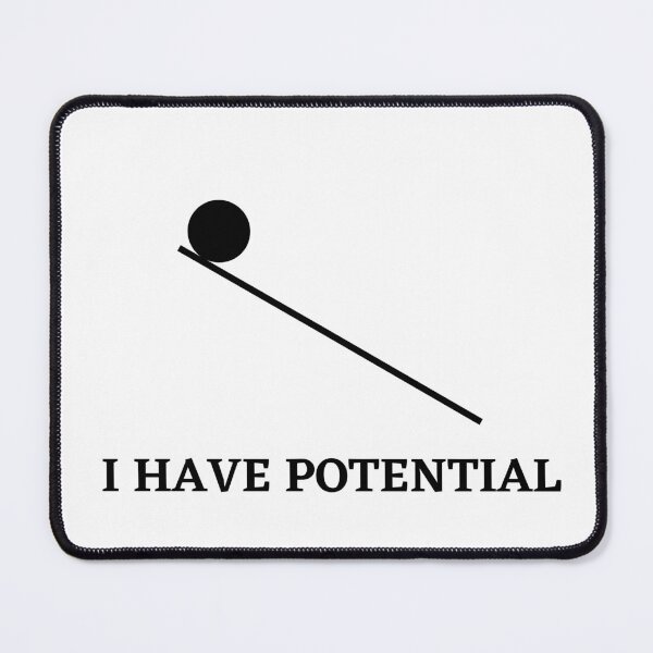 Item preview, i have potential funny science design designed and sold by NerdyFancies.