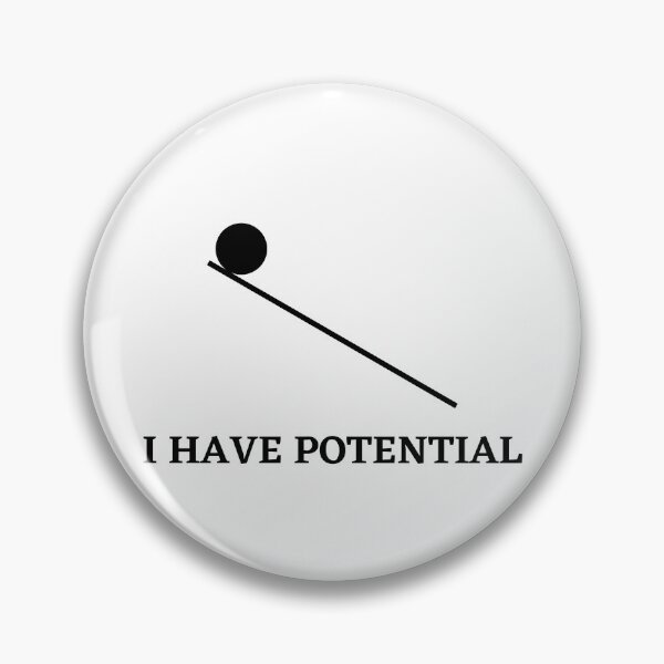 Item preview, i have potential funny science design designed and sold by NerdyFancies.