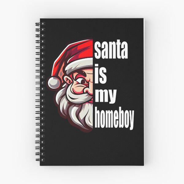 Item preview, santa is my homeboy designed and sold by foxforce.