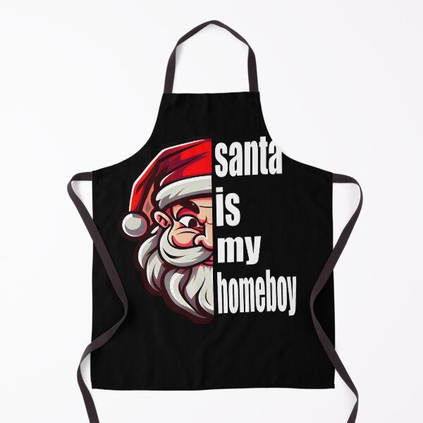 Item preview, santa is my homeboy designed and sold by foxforce.