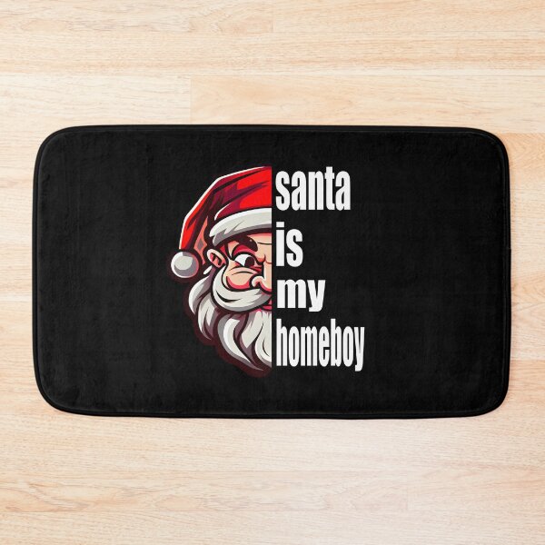 Item preview, santa is my homeboy designed and sold by foxforce.