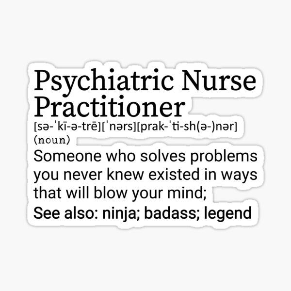 "Psychiatric Nurse Practitioner Definition, Mental Health Nurse
