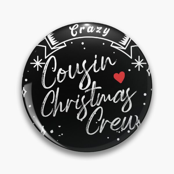 Item preview, Crazy cousin christmas crew designed and sold by pixelprod.
