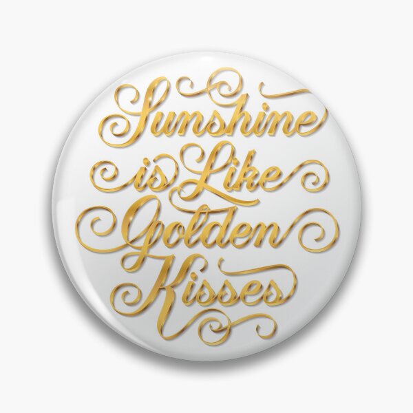 Item preview, Sunshine is like Golden Kisses designed and sold by Katrina Sutton.