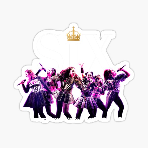 Six The Musical Queens Sticker For Sale By Leyzel Redbubble