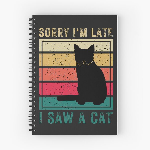 Item preview, Cool Funny Vintage Retro Cat - Sorry I'm Late, saw a cat designed and sold by laiwole.