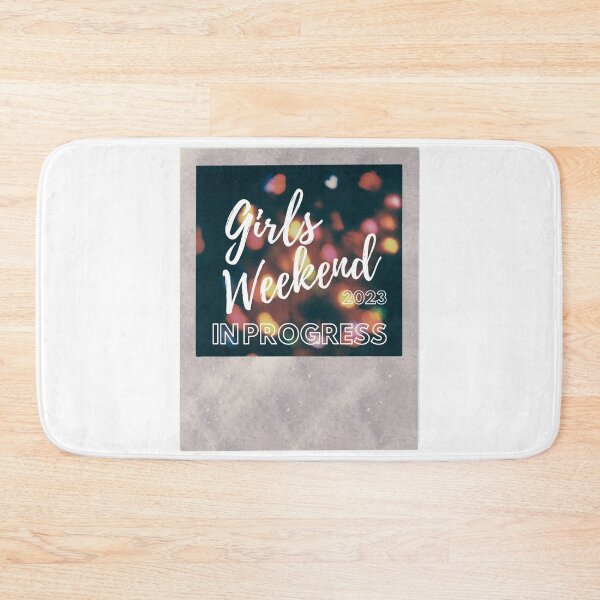 Item preview, Girls Weekend 2023 In Progress designed and sold by TrendyTribe.