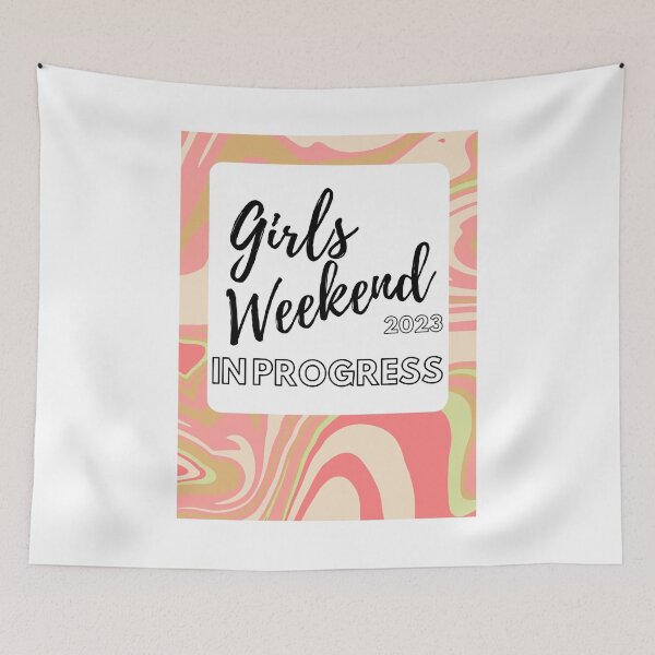 Item preview, Girls Weekend 2023 In Progress designed and sold by TrendyTribe.