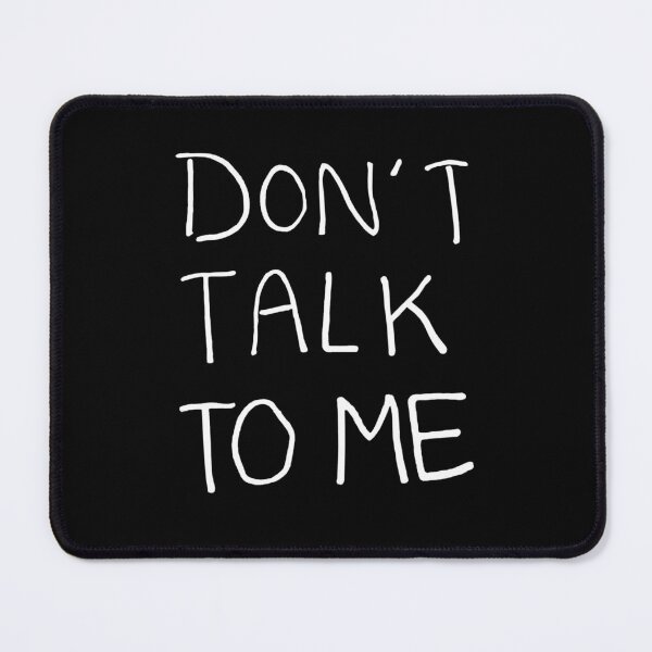 Item preview, Don't Talk to Me Relaxed Minimalist Handwritten Black and White Text Design designed and sold by TangledNonsense.