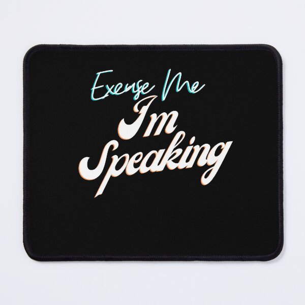 Item preview, Excuse Me, I'm Speaking Funny Saying For women Speech designed and sold by zakibenj.