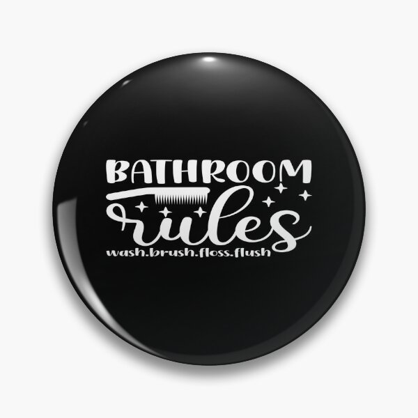 Item preview, Bathroom rules wash. brush. floss. flush designed and sold by phassystore.