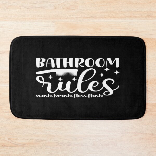 Item preview, Bathroom rules wash. brush. floss. flush designed and sold by phassystore.
