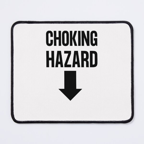 Item preview, Choking Hazard designed and sold by Rainbow Designs.