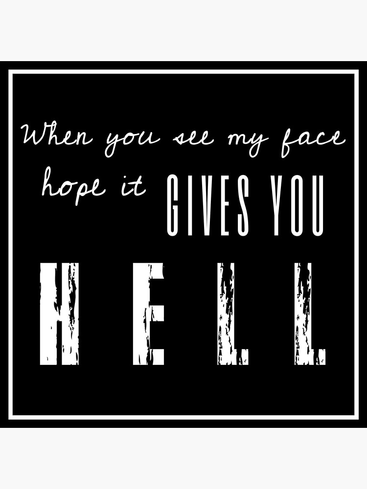 gives-you-hell-poster-by-alwaysnicole-redbubble