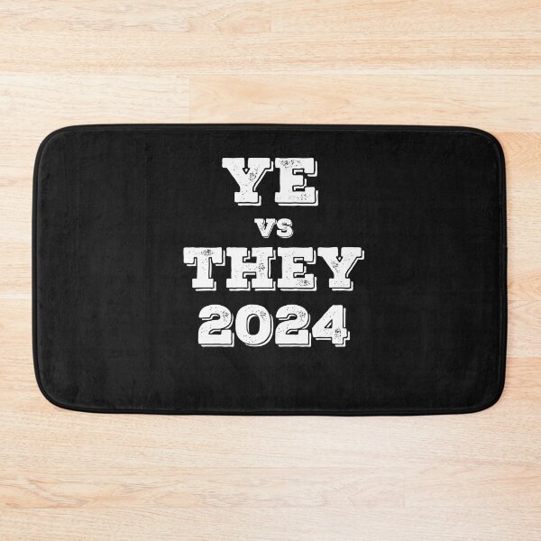Item preview, Ye vs They 2024 designed and sold by Rainbow Designs.