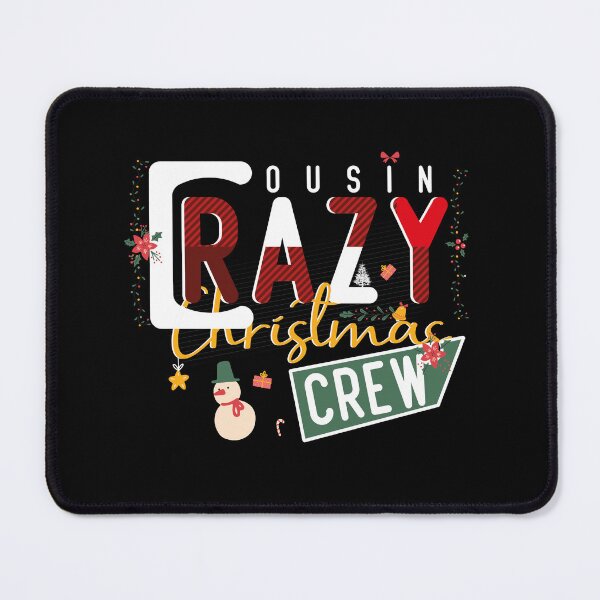 Item preview, Crazy cousin christmas crew designed and sold by pixelprod.