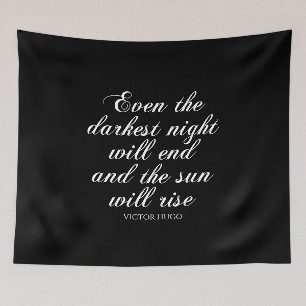 Item preview, Victor Hugo - Even The Darkest Night Will End And The Sun Will Rise designed and sold by PhiloJourney.