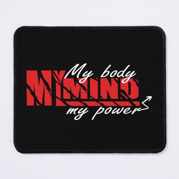 Item preview, My body my mind my power motivational and inspirational saying designed and sold by seritik.