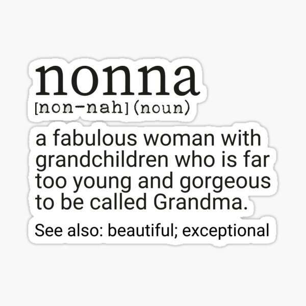 Nonna Definition Nonna T Grandmother T For Nonna New Nonna