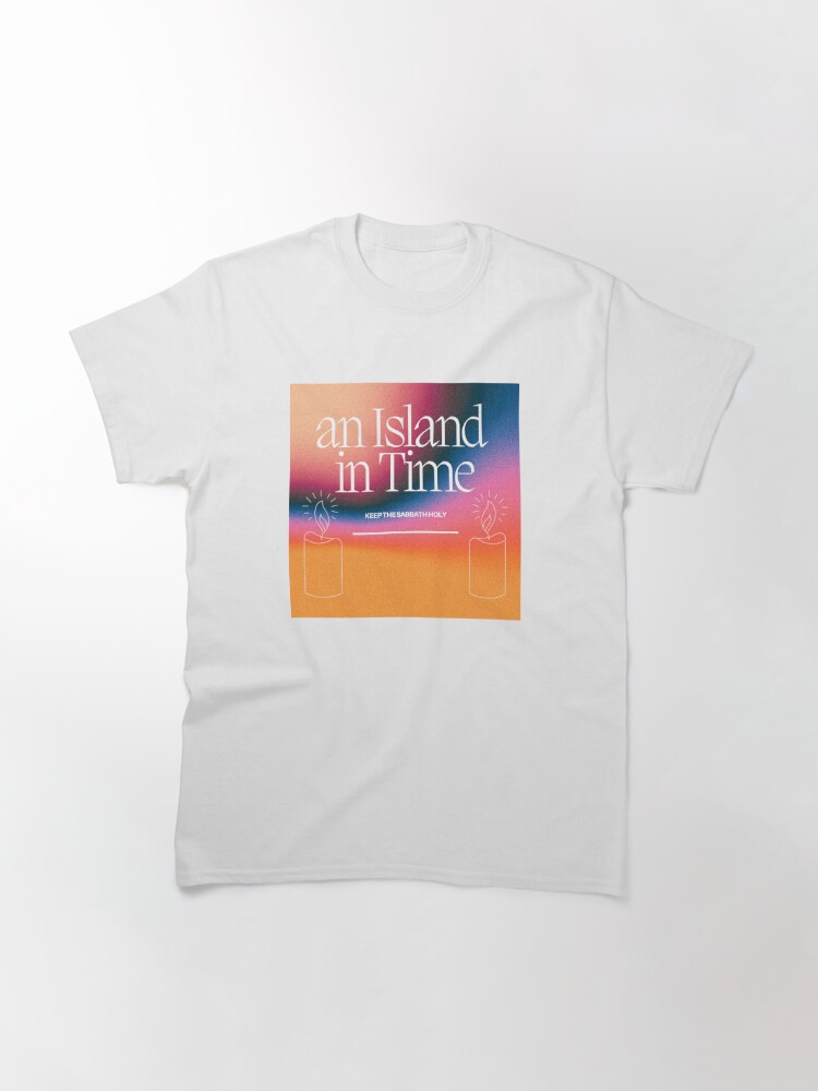 Alternate view of Shabbat - An Island In Time Classic T-Shirt