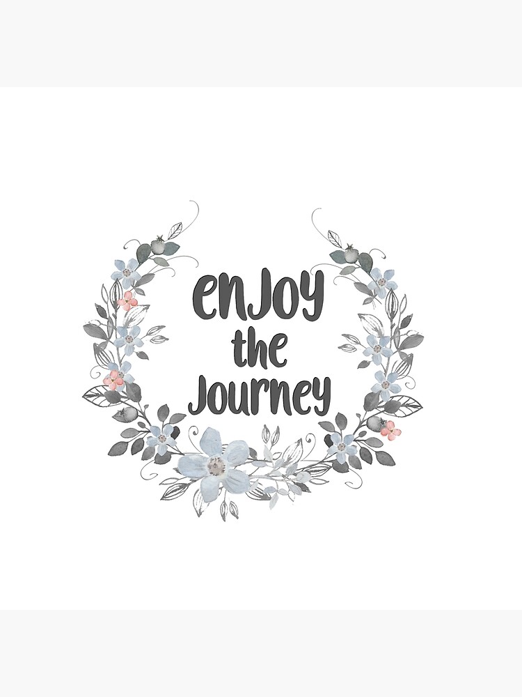 Inspirational quote - Enjoy the journey - Cute floral typography | Art  Board Print