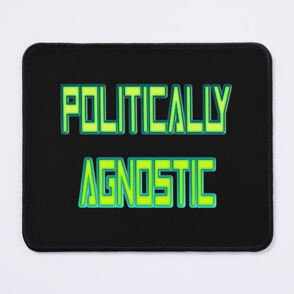 Item preview, Politically Agnostic designed and sold by JLCableStudio.