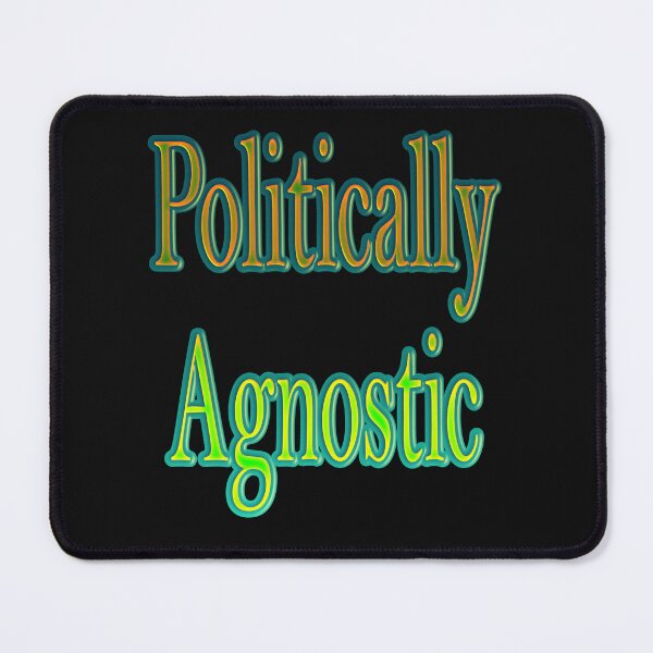 Item preview, Politically Agnostic designed and sold by JLCableStudio.