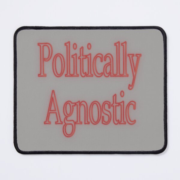 Item preview, Politically Agnostic designed and sold by JLCableStudio.