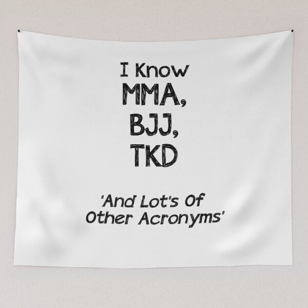 Item preview, funny mma shirt I know mma acronyms designed and sold by MartialArtsNerd.