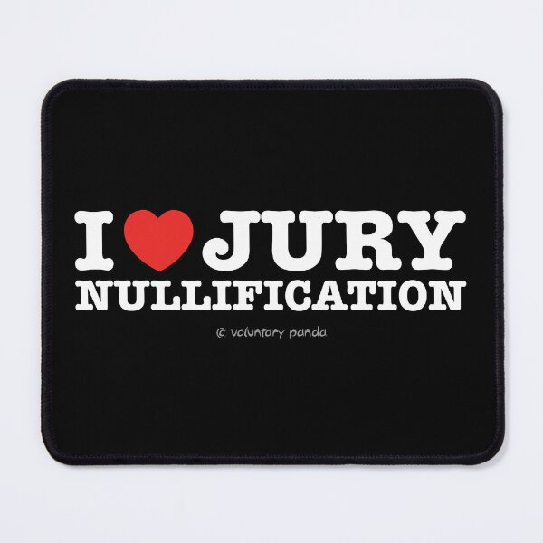 Item preview, I Heart Jury Nullification designed and sold by VoluntaryPanda.