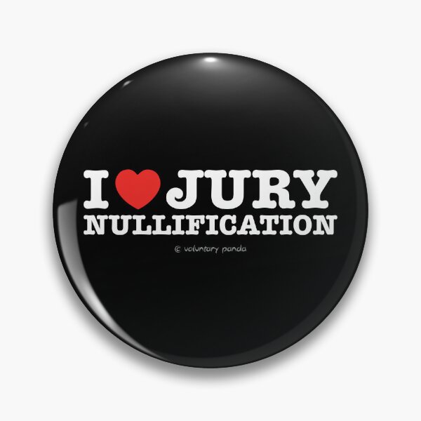 I Heart Jury Nullification Pin