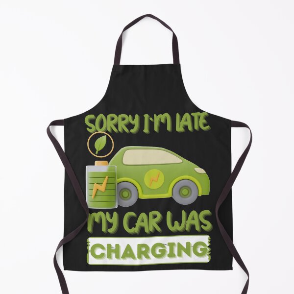 Item preview, Cool Funny Electric Vehicle Quote - Sorry I'm Late, my Car was Charging designed and sold by laiwole.