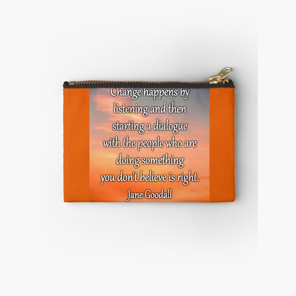 Item preview, Jane Goodall Quote Dialogue For Change designed and sold by Reconocer.