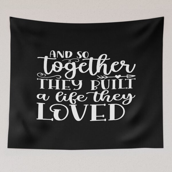 Item preview, And so together they build a life they love designed and sold by phassystore.