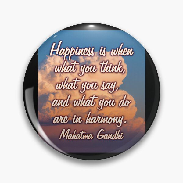 Item preview, Gandhi Quote Happiness is What You Think Say and Do In Harmony designed and sold by Reconocer.