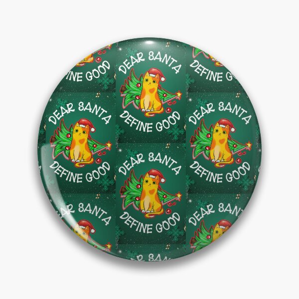Item preview, Dear Santa Define Good  designed and sold by WoodburyLake.