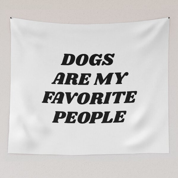 Item preview, Dogs Are My Favorite People  designed and sold by Inspirationmotivation.