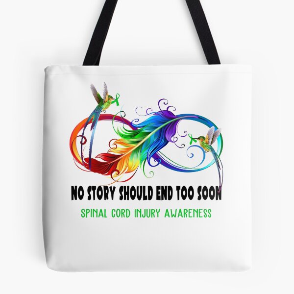 Item preview, Spinal Cord Injury Awareness - NO STORY SHOULD END TOO SOON designed and sold by Jennpak.