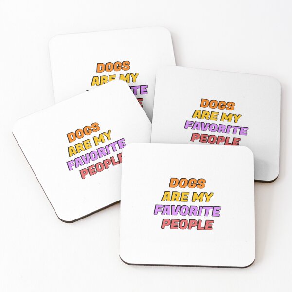 Item preview, Dogs Are My Favorite People  designed and sold by Inspirationmotivation.