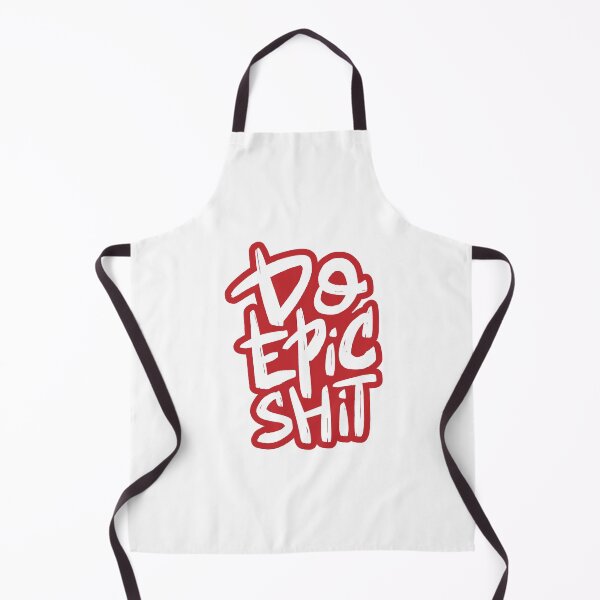 Item preview, Do Epic Shit Design designed and sold by ivaostrogonac.