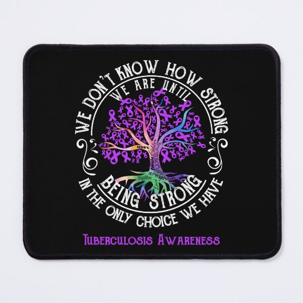 Item preview, Tuberculosis Awareness - Being Strong In The Only Choice We Have designed and sold by CansellBar.